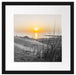 Dünenblick auf Meer bei Sonnenuntergang B&W Detail Passepartout Quadratisch 40