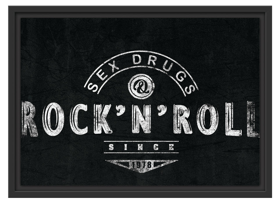 Sex Drugs RocknRoll Black Schattenfugenrahmen 55x40