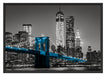 Brooklyn Bridge mit Wolkenkratzern Schattenfugenrahmen 100x70