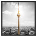 Berliner Fernsehturm Schattenfugenrahmen Quadratisch 70x70