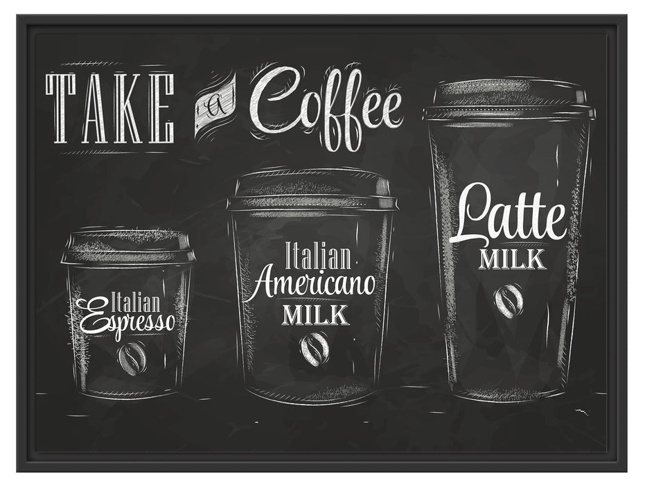 Take a Coffee Kaffee Speziale Schattenfugenrahmen 80x60