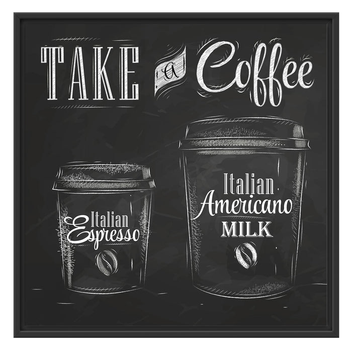 Take a Coffee Kaffee Speziale Schattenfugenrahmen Quadratisch 70x70